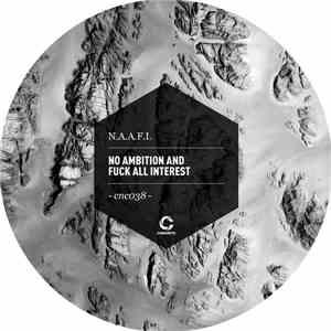 N.A.A.F.I. - No Ambition And Fuck-All Interest EP