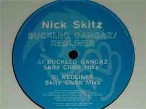 Nick Skitz - Buckled Gangaz / Redliner