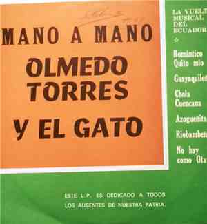 Olmedo Torres y El Gato  - Mano A Mano