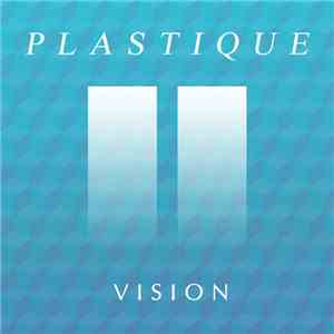 Plastique  - Vision