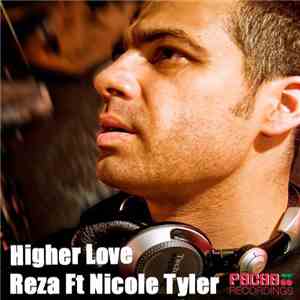 Reza  Ft Nicole Tyler - Higher Love