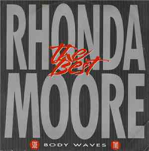 Rhonda Moore - The Best / Body Waves