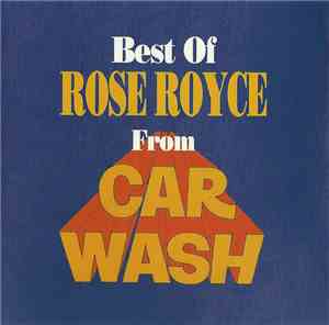 Rose Royce - Best Of Rose Royce From Car Wash