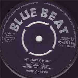 Roy And Patsy, Hersang And His Combo - My Happy Home / In Your Arms Dear