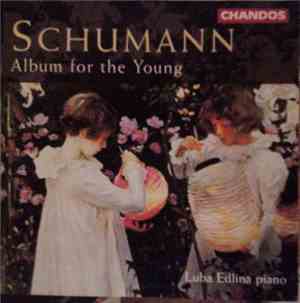Schumann - Luba Edlina - Album For The Young