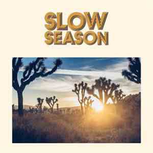 Slow Season - Slow Season