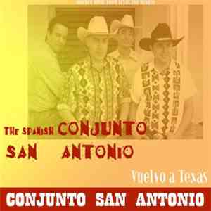 Spanish Conjunto San Antonio - Vuelvo A Texas