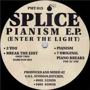 Splice  - Pianism E.P. (Enter The Light)