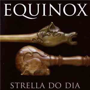 Strella Do Dia - Equinox