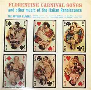 The Antiqua Players - Florentine Carnival Songs And Other Music Of The Ital ...