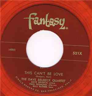 The Dave Brubeck Quartet - This Can't Be Love / Look For The Silver Lining