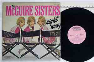 The McGuire Sisters - Right Now!