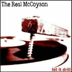 The Real McCoyson - Let It Drill