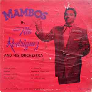 Tito Rodriguez And His Orchestra - Mambos By Tito Rodriguez And His Orchest ...