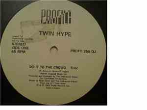 Twin Hype - Do It To The Crowd