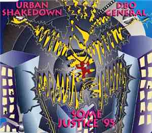 Urban Shakedown Featuring D.BO General - Some Justice '95
