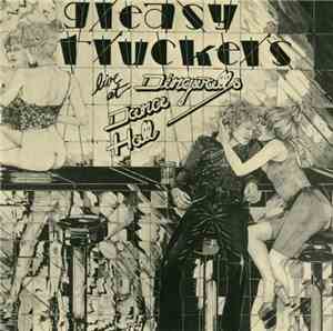 Various - Greasy Truckers Live At Dingwalls Dance Hall