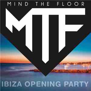 Various - Mind The Floor - Ibiza Opening Party