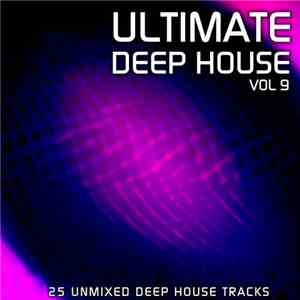 Various - Ultimate Deep House Volume 9