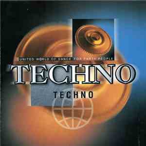 Various - United World Of Dance For Party People: Techno