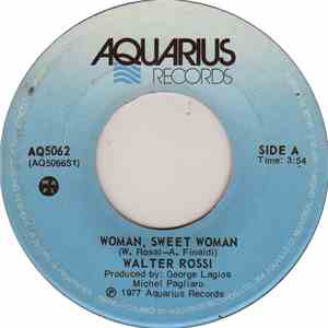 Walter Rossi - Woman, Sweet Woman