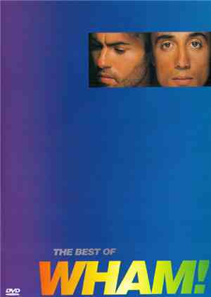 Wham! - The Best Of Wham!