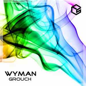 Wyman  - Grouch