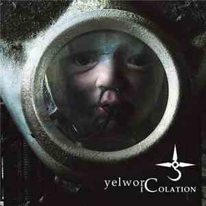 yelworC - Icolation