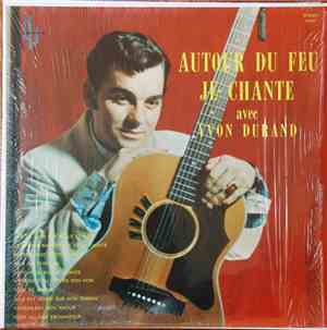Yvon Durand - Autour Du Feu Je Chante