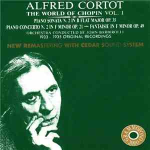 Alfred Cortot - Piano Works - The World of Chopin Vol. 1