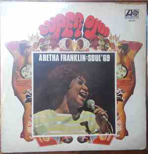Aretha Franklin - Soul '69