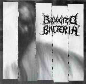 Bloodred Bacteria / 7 Minutes Of Nausea - Bloodred Bacteria / Seven Minutes ...