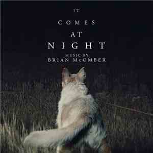 Brian McOmber - It Comes At Night