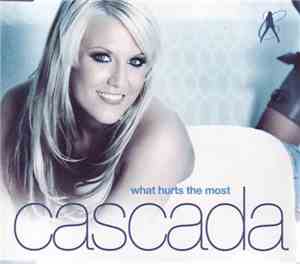 Cascada - What Hurts The Most