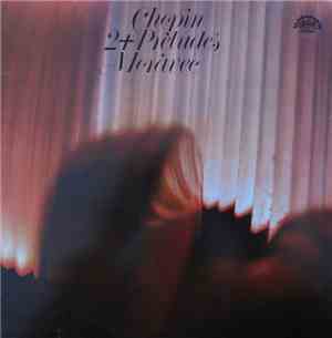 Chopin, Moravec - 24 Preludes, Op. 28
