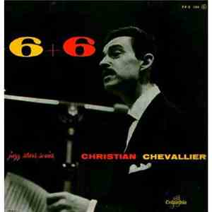 Christian Chevallier - 6+6
