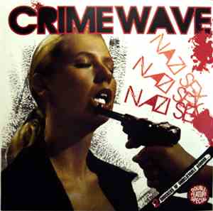 Crime Wave  - Nazi Sex Back To Back With Convulsion Gospels