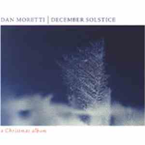 Dan Moretti - December Solstice