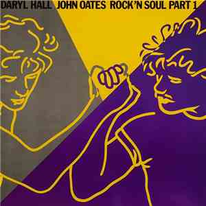 Daryl Hall John Oates - Rock 'N Soul Part 1