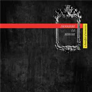 Derriere Le Miroir - A Handful Of Memories