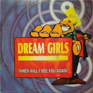 Dream Girls - When Will I See You Again