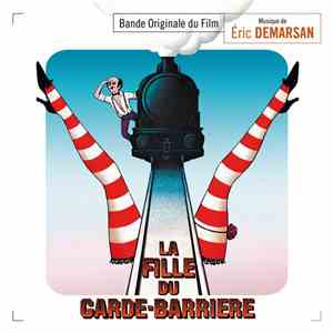 Eric Demarsan - La fille du garde barrière