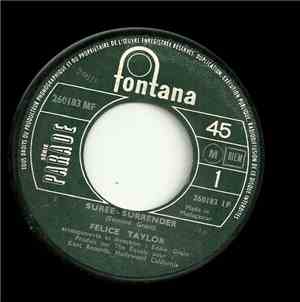 Felice Taylor - Suree-Surrender / All I Want To Do Is Love You