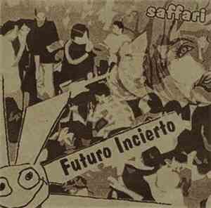 Futuro Incierto - Saffari