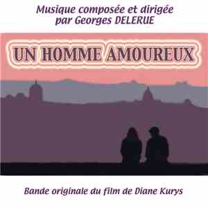 Georges Delerue - Un Homme Amoureux (Bande Originale Du Film De Diane Kurys ...