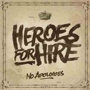 Heroes For Hire  - No Apologies