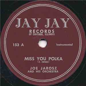 Joe Jarosz And His Orchestra - Miss You Polka / Chicken Dinner Polka