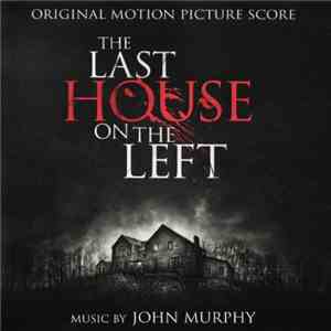 John Murphy  - The Last House On The Left (Original Motion Picture Score)