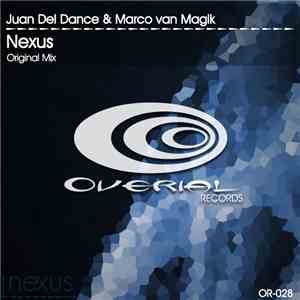 Juan Del Dance & Marco van Magik - Nexus