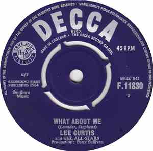 Lee Curtis And The All-Stars - What About Me / I've Got My Eyes On You